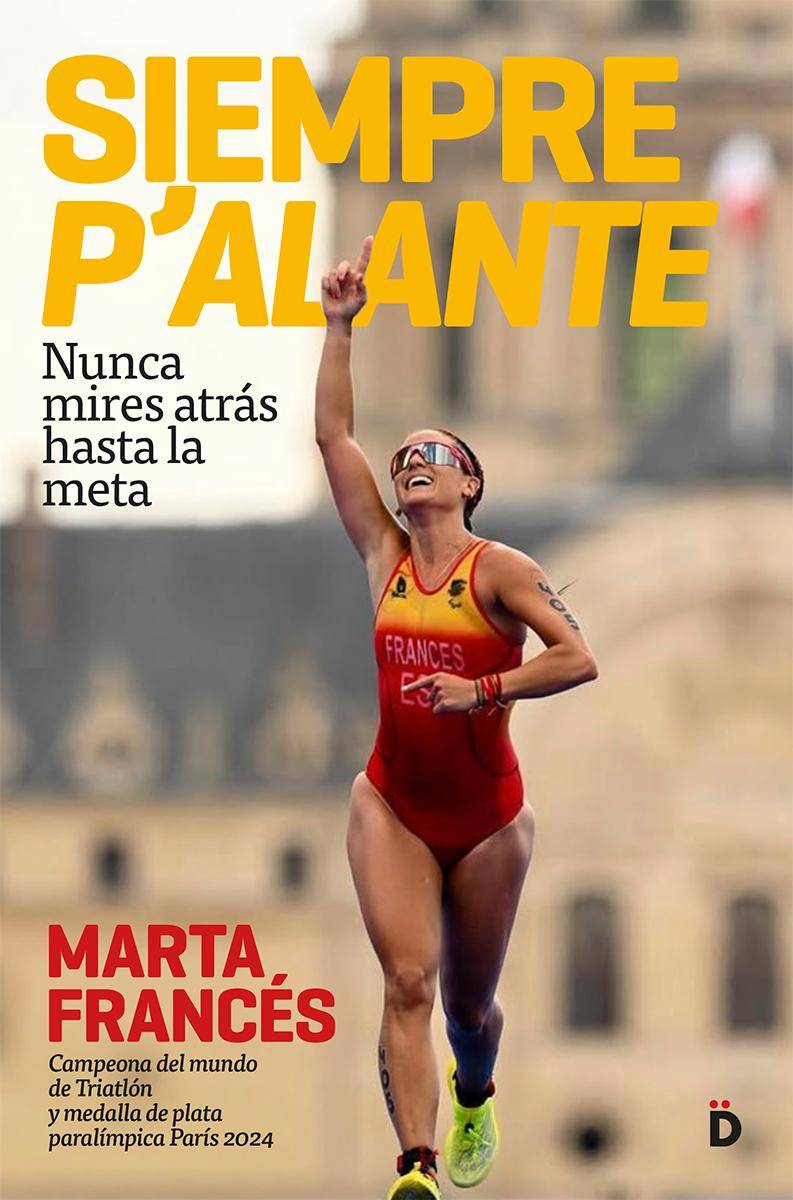 Portada del libro `Siempre p`alante`, de Marta Francés - Cedida Portada del libro `Siempre p`alante`, de Marta Francés